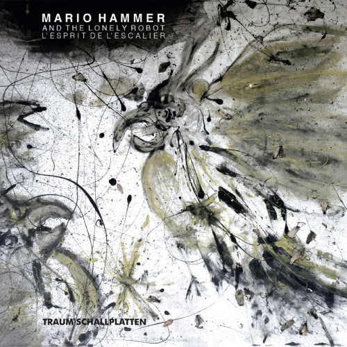 MARIO HAMMER | L'esprit de l'escalier (Traum) - CD