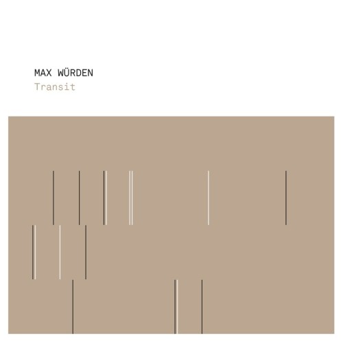 MAX WÜRDEN | Transit (Bine Music) - CD