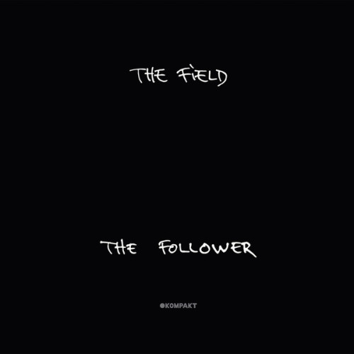 THE FIELD | The Follower (Kompakt) - CD/Vinyl