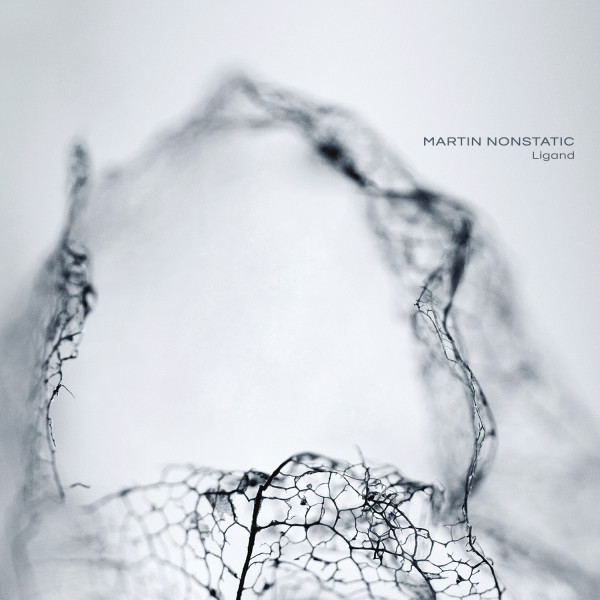 MARTIN NONSTATIC | Ligand (Ultimae Records) – CD/Digital/2xLP
