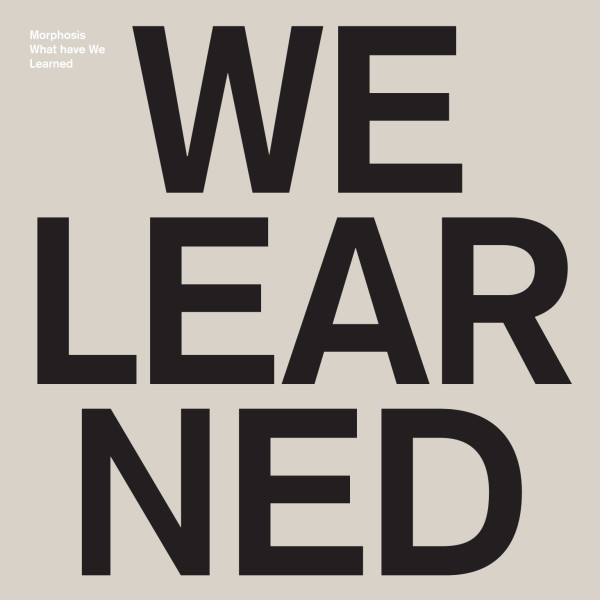 MORPHOSIS | What we have learned (Morphine Records / Delsin / M>O>S) – CD
