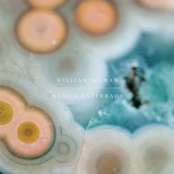WILLIAM SELMAN | Musica Enterrada (Mysteries Of The Deep) – 2xLP