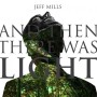 JEFF MILLS | And Then There Was Light (Axis) - CD