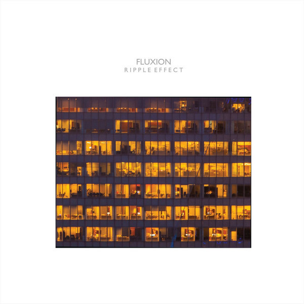 FLUXION | Ripple Effect (Vibrant Music) – CD/LP