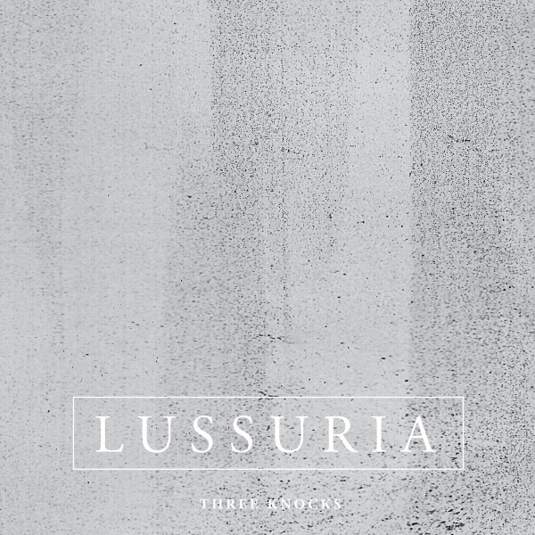 LUSSURIA | Three Knocks (Hospital Productions) – LP