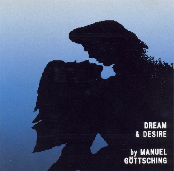 MANUEL GÖTTSCHING | Dream & Desire (MG.ART) – CD