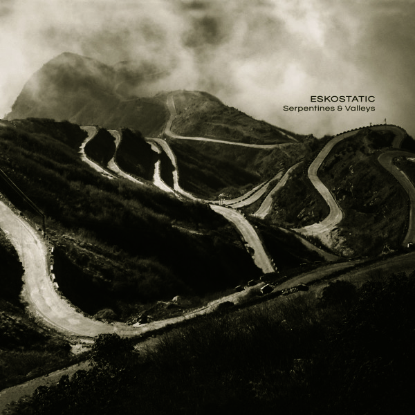 ESKOSTATIC | Serpentines & Valleys (Ultimae Records) – CD/Digital
