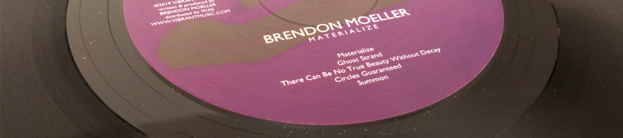 BRENDON MOELLER | Materialize (Vibrant Music)