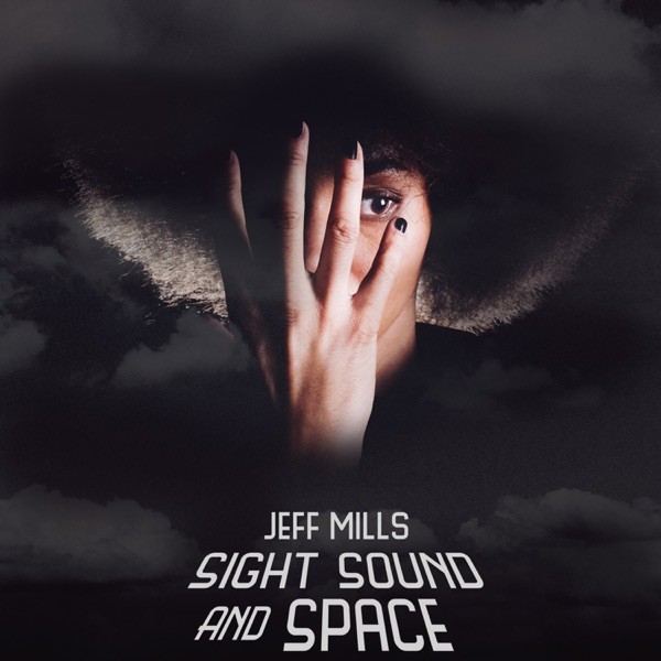 JEFF MILLS | Sight Sound And Space (Axis Records) – 3xCD