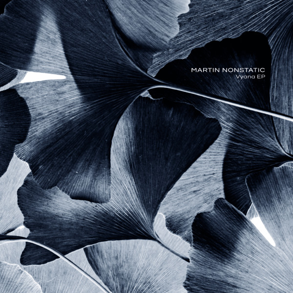 MARTIN NONSTATIC | Vyana EP (Ultimae) – EP/DIGITAL