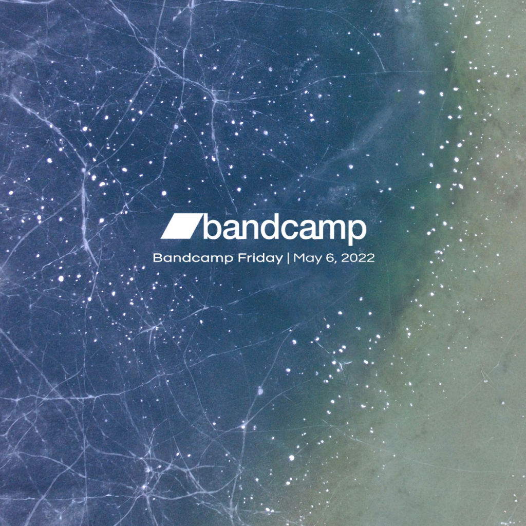 Bandcamp Friday May 2022