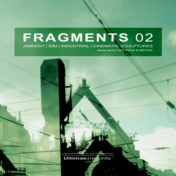 AES DANA & MIKTEK | Fragments 02 –  Ultimae Records