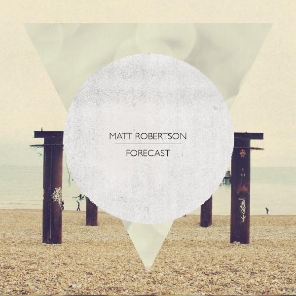 MATT ROBERTSON | Forecast (Cartesian Binary Recordings)