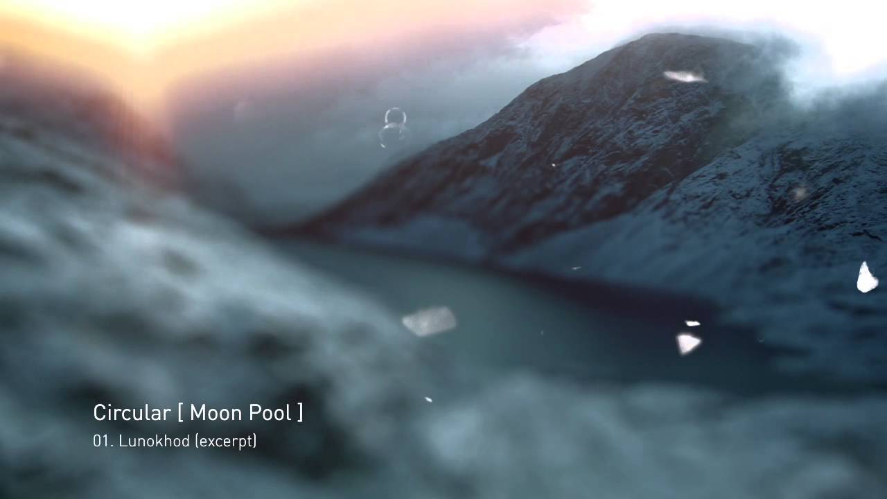 CIRCULAR [ Moon Pool ] Lunokhod Official Teaser | Ultimae records