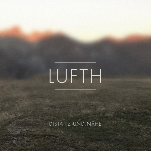 LUFTH | Distanz und Nähe (Oktaf Records) - CD