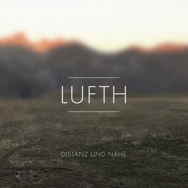 LUFTH | Distanz und Nähe (Oktaf Records) – CD