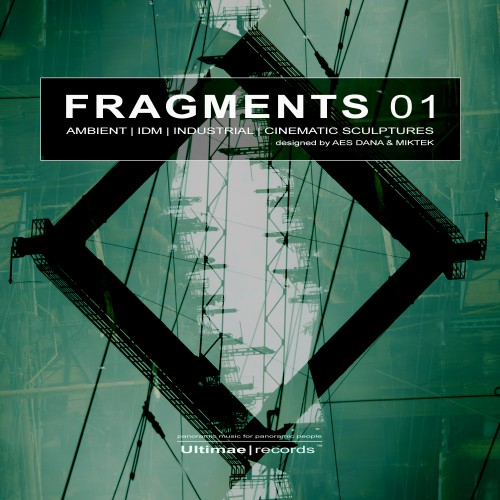 AES DANA & MIKTEK | FRAGMENTS 1 - Ultimae Records